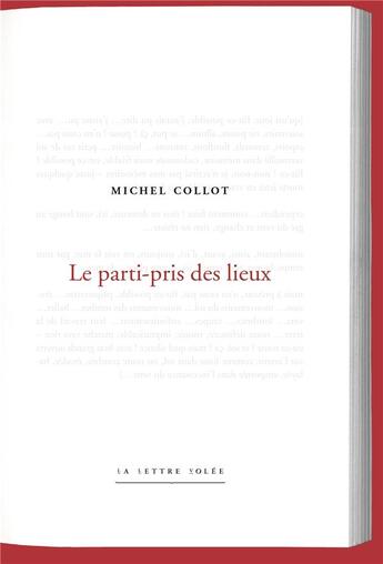 Couverture du livre « Le parti-pris des lieux » de Michel Collot aux éditions Lettre Volee