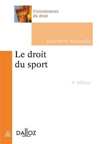 Couverture du livre « Droit du sport » de Jean-Pierre Karaquillo aux éditions Dalloz