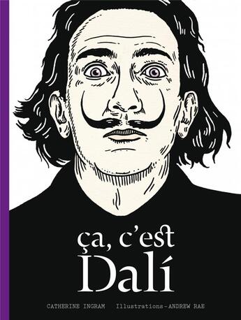 Couverture du livre « Ça c'est Dalí » de Catherine Ingram et Andrew Rae aux éditions Pyramyd