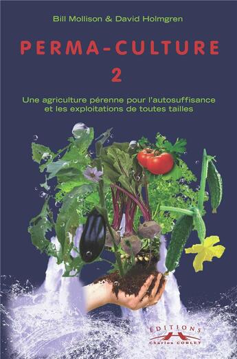 Couverture du livre « Permaculture tome 2 » de  aux éditions Charles Corlet