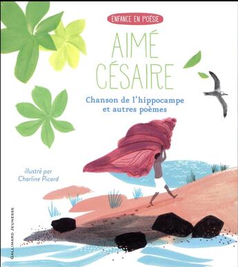 Couverture du livre « Chanson de l'hippocampe et autres poemes » de Aime Cesaire et Charline Picard aux éditions Gallimard-jeunesse