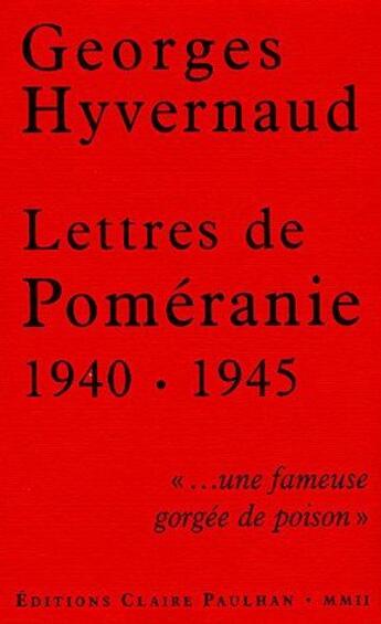 Couverture du livre « Lettres de Poméranie 1940-1945 » de Georges Hyvernaud aux éditions Claire Paulhan