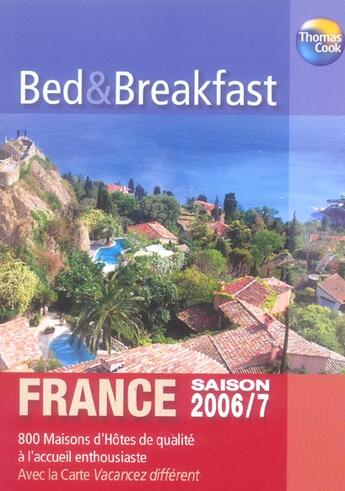 Couverture du livre « **Bed & Breakfast France 06/07 » de Collectif aux éditions Thomas Cook