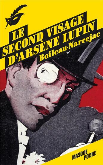Couverture du livre « Le second visage d'Arsène Lupin » de Pierre Boileau et Thomas Narcejac aux éditions Editions Du Masque