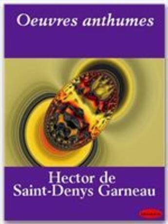 Couverture du livre « Oeuvres anthumes » de Saint-Denys Garneau aux éditions Ebookslib