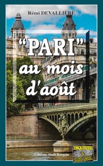 Couverture du livre « 'pari' au mois d'août » de Remi Devalliere aux éditions Bargain