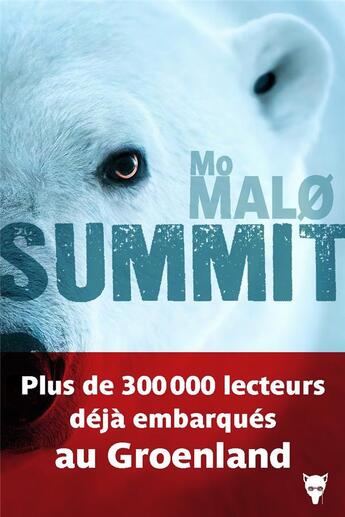 Couverture du livre « Summit. les enquetes de qaanaaq adriensen 4 » de Mo Malo aux éditions La Martiniere