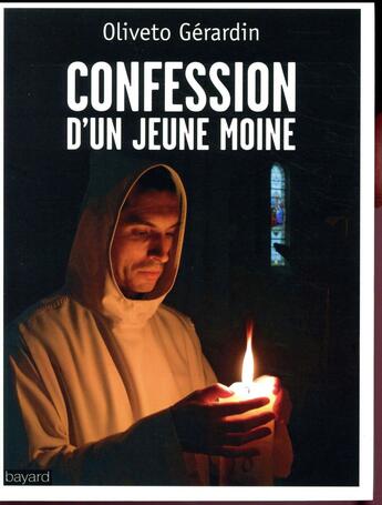 Couverture du livre « Confession d'un jeune moine » de Oliveto Gerardin aux éditions Bayard