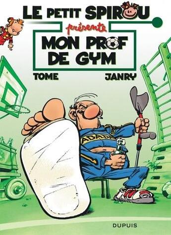 Couverture du livre « Le Petit Spirou présente t.1 ; mon prof de gym » de Tome et Janry aux éditions Dupuis