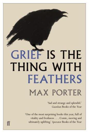 Couverture du livre « GRIEF IS THE THING WITH FEATHERS » de Max Porter aux éditions Faber Et Faber