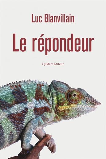 Couverture du livre « Le répondeur » de Luc Blanvillain aux éditions Quidam