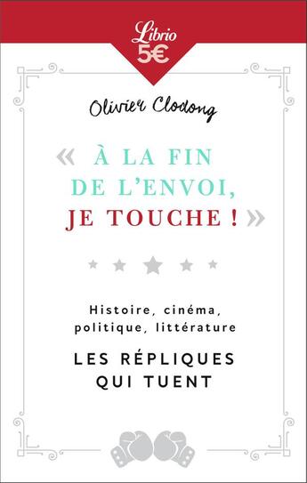 Couverture du livre « À la fin de l'envoi, je touche! » de Olivier Clodong aux éditions J'ai Lu