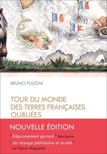 Couverture du livre « Tour du monde des terres françaises oubliées » de Bruno Fuligni aux éditions Editions Du Tresor