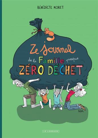 Couverture du livre « Ze journal de la famille (presque) zéro déchet » de Benedicte Moret aux éditions Lombard