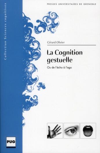 Couverture du livre « La cognition gestuelle » de Gerard Olivier aux éditions Pu De Grenoble