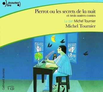 Couverture du livre « Pierrot ou les secrets de la nuit, et trois autres contes » de Michel Tournier aux éditions Epagine