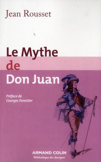 Couverture du livre « Le mythe de Don Juan (2e édition) » de Jean Rousset aux éditions Armand Colin