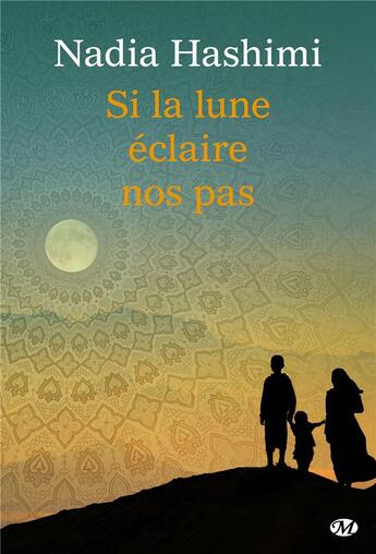 Couverture du livre « Si la lune éclaire nos pas » de Nadia Hashimi aux éditions Milady