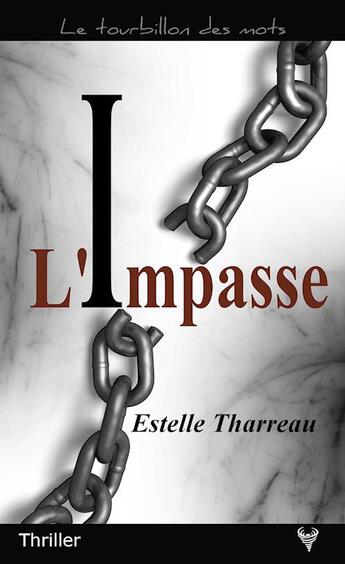 Couverture du livre « L'impasse » de Estelle Tharreau aux éditions Taurnada