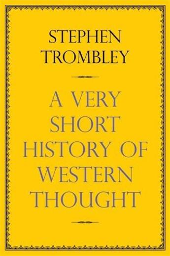 Couverture du livre « A Short History of Western Thought » de Trombley Stephen aux éditions Atlantic Books Digital