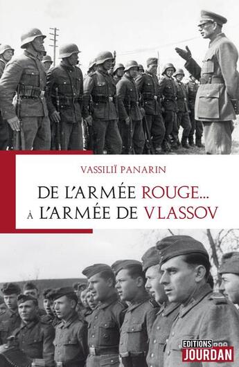 Couverture du livre « De l'armée rouge... à l'armée de Vlassov » de Wladislaw Panarin et Vassilii Panarin aux éditions Jourdan