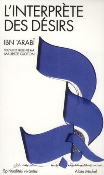 Couverture du livre « L'interprète des désirs (édition 2012) » de Ibn 'Arabi aux éditions Albin Michel