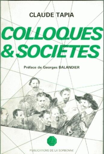 Couverture du livre « Colloques et sociétés » de Claude Tapia aux éditions Sorbonne Universite Presses