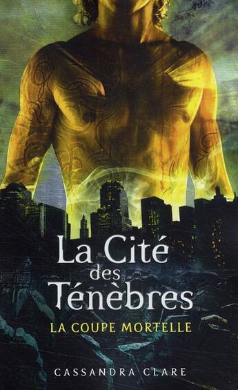 Tome 01 1 La Cité des ténèbres The Mortal Instruments