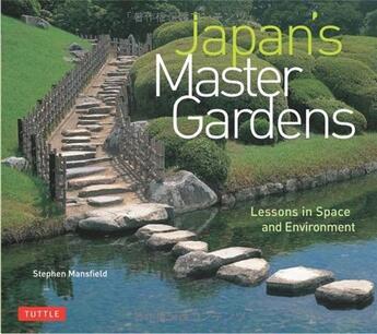 Couverture du livre « Japan's master gardens » de Stephen Mansfield aux éditions Tuttle