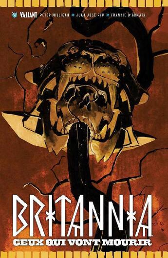 Couverture du livre « Britannia ; ceux qui vont mourir » de Juan Jose Ryp et Peter Milligan aux éditions Bliss Comics