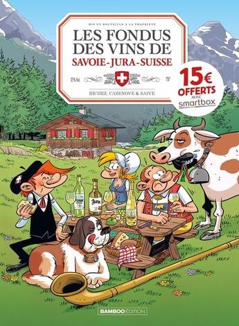 Couverture du livre « Les fondus du vin Jura-Savoie-Suisse » de Christophe Cazenove et Herve Richez et Collectif aux éditions Bamboo
