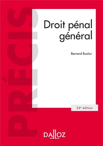 Couverture du livre « Droit pénal général (24e édition) » de Bernard Bouloc aux éditions Dalloz