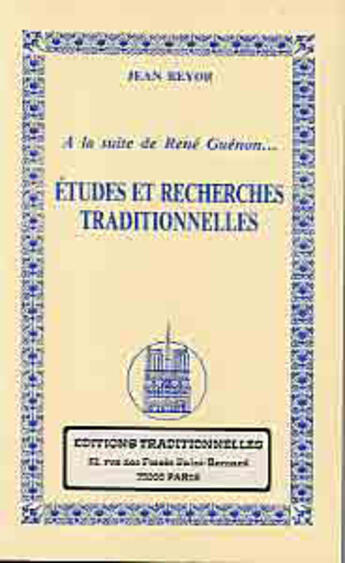 Couverture du livre « A la suite de rene guenon etudes et recherches traditionnelles t. 2 » de Jean Reyor aux éditions Traditionnelles