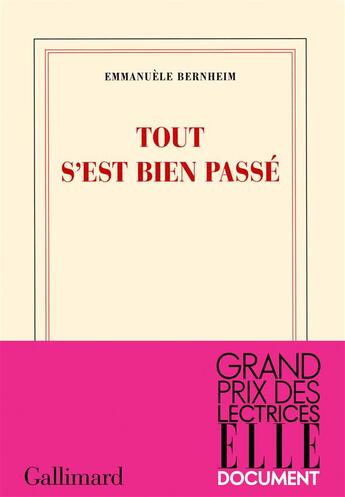 Couverture du livre « Tout s'est bien passé » de Emmanuele Bernheim aux éditions Gallimard