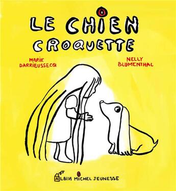 Couverture du livre « Le chien croquette » de Marie Darrieussecq et Nelly Blumenthal aux éditions Albin Michel