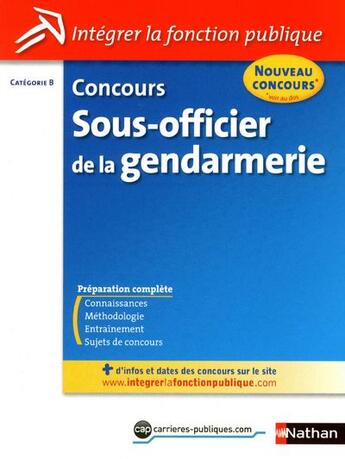 Couverture du livre « Concours sous-officier de la gendarmerie ; catégorie B ; 2011 » de Francois Louvrier aux éditions Nathan
