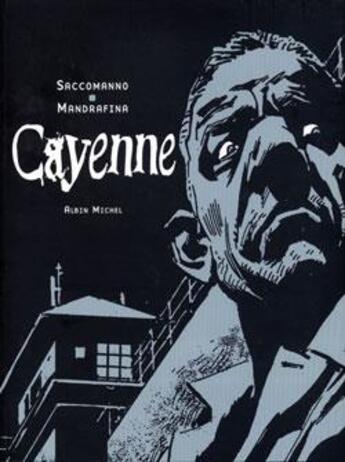 Couverture du livre « Cayenne » de Mandrafina et Saccomano aux éditions Glenat