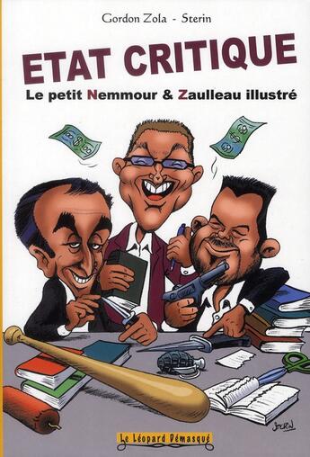 Couverture du livre « État critique ; le petit Nemmour & Zauleau illustré » de Zola/Sterin aux éditions Le Leopard Demasque