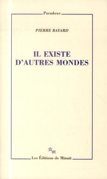 Couverture du livre « Il existe d'autres mondes » de Pierre Bayard aux éditions Minuit