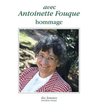 Couverture du livre « Avec Antoinette Fouque ; hommage » de Collectif aux éditions Des Femmes
