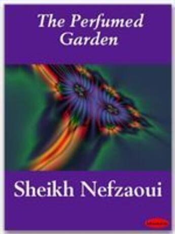 Couverture du livre « The Perfumed Garden » de Sheikh Nefzaoui aux éditions Ebookslib