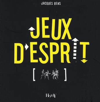 Couverture du livre « Jeux d'esprit » de Jacques Bens aux éditions Horay