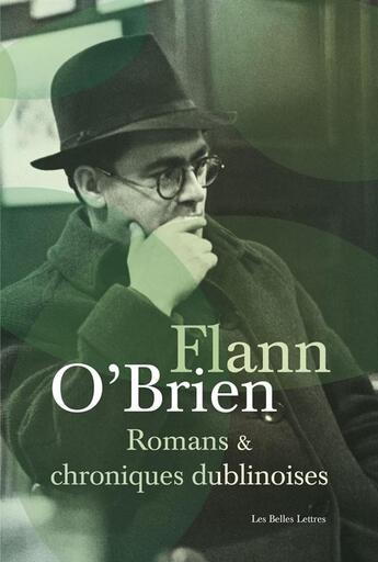 Couverture du livre « Romans et chroniques dublinoises » de Flann O'Brien aux éditions Belles Lettres