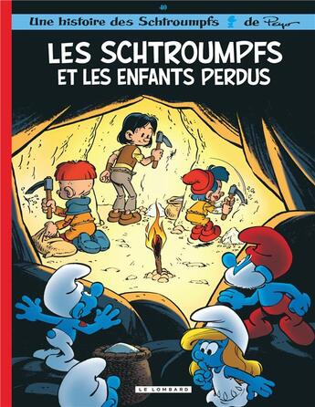 Couverture du livre « Les Schtroumpfs Tome 40 : les Schtroumpfs et les enfants perdus » de Peyo aux éditions Lombard