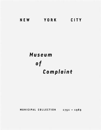 Couverture du livre « New york city museum complaint » de Bakkom Matthew aux éditions Steidl
