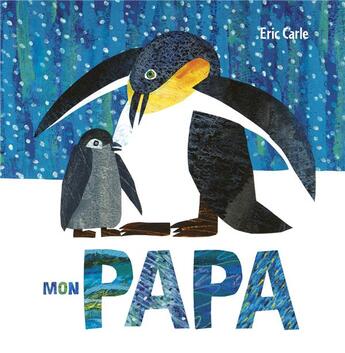 Couverture du livre « Mon papa » de Eric Carle aux éditions Mijade