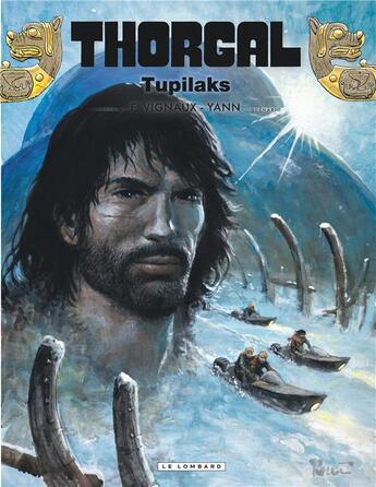 Couverture du livre « Thorgal t.40 : Tupilaks » de Yann et Fred Vignaux aux éditions Lombard