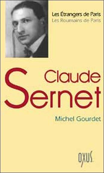 Couverture du livre « Claude Sernet » de Michel Gourdet aux éditions Oxus