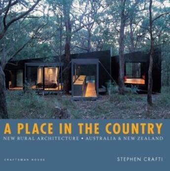 Couverture du livre « A Place In The Country /Anglais » de Stephen Crafti aux éditions Thames & Hudson