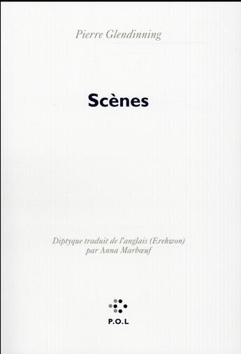 Couverture du livre « Scènes » de Pierre Glendinning aux éditions P.o.l
